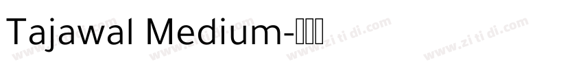 Tajawal Medium字体转换